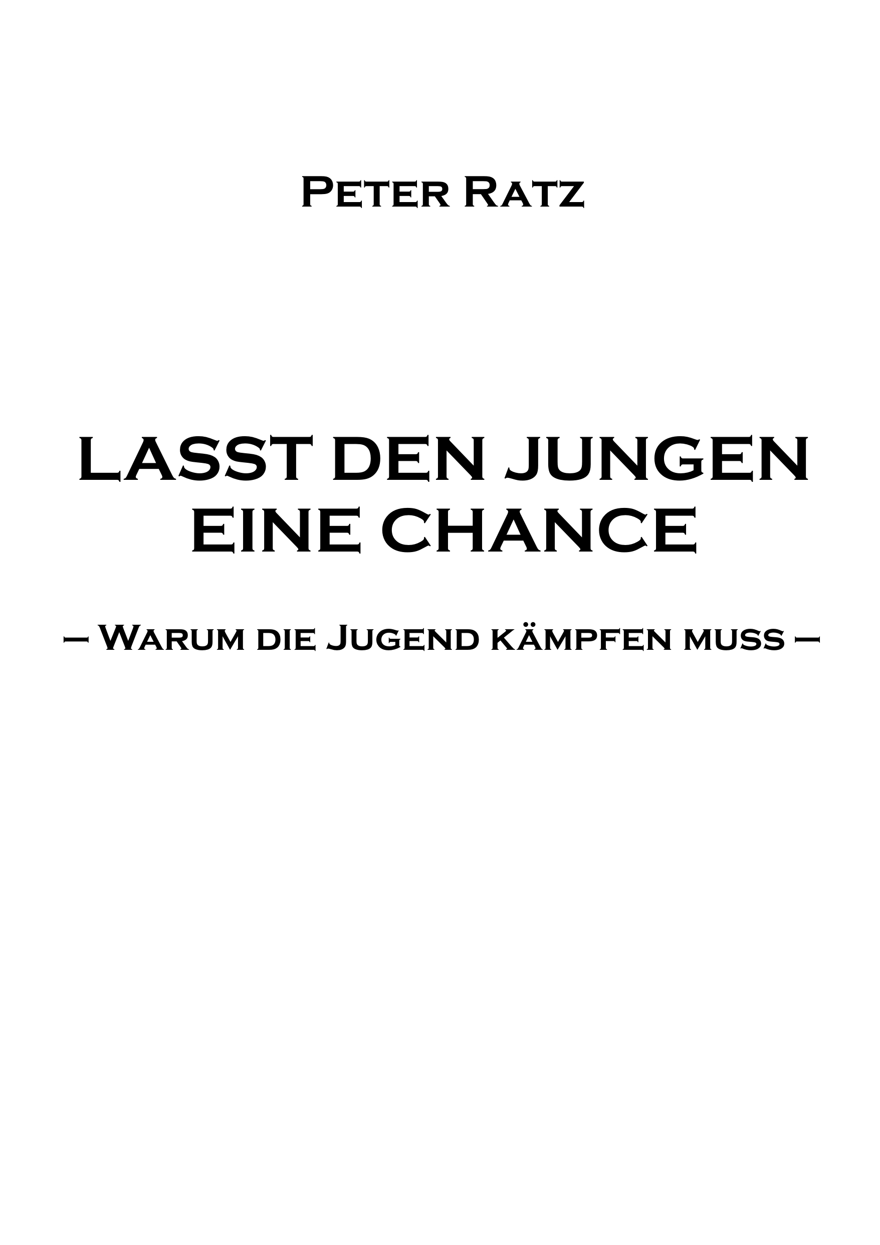 Lasst den Jungen eine Chance