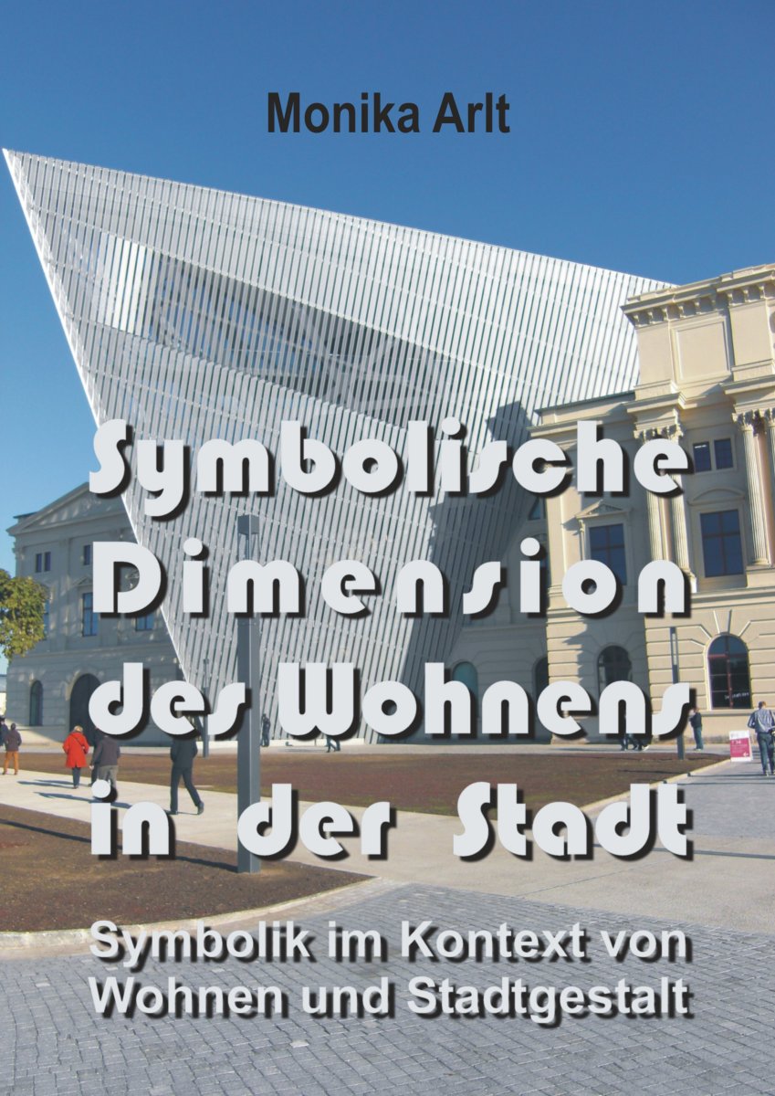 Symbolische Dimensions des Wohnens in der Stadt